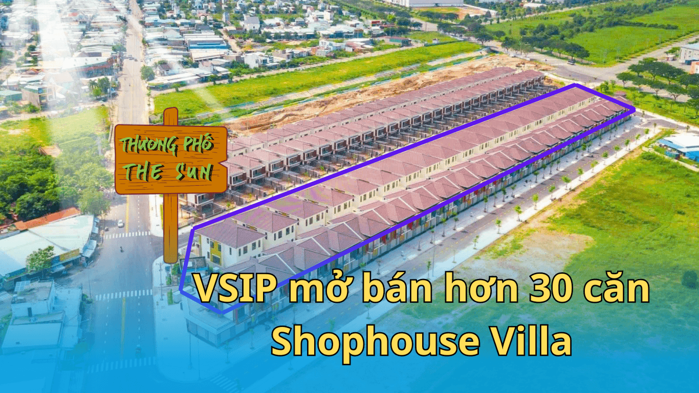 Sở hữu Shop Vila Thương Phố The Sun – Cơ hội kinh doanh vàng tại Bình Dương | VSIP